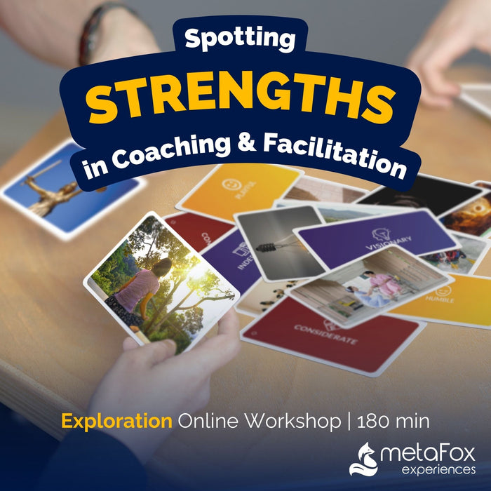 Exploration Workshop: Spotting Strengths - Working with Strength Cards